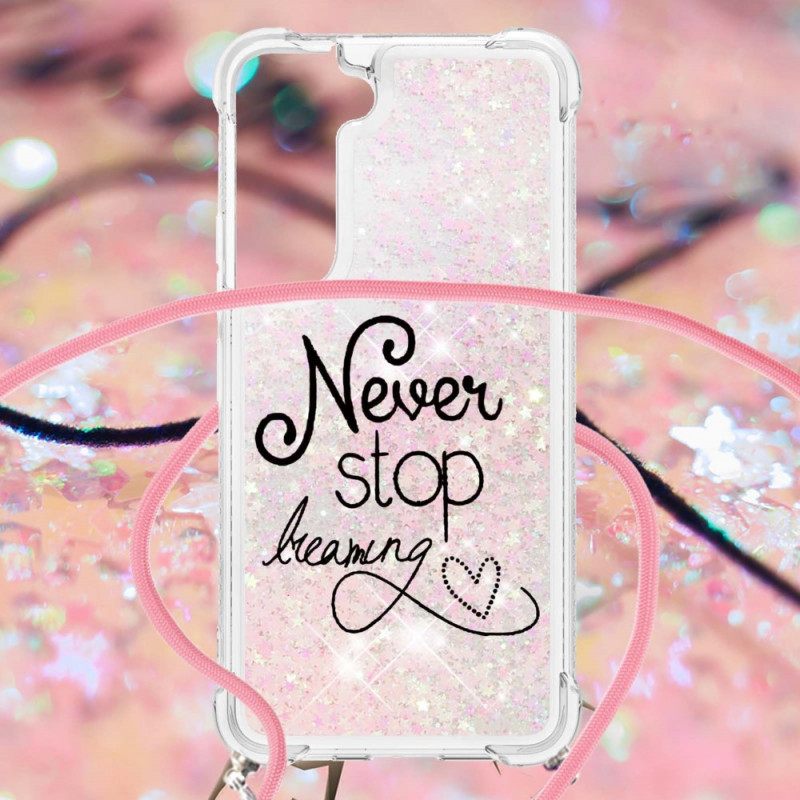 Θήκη Samsung Galaxy S22 5G με κορδονι Never Stop Glitter Κορδόνι